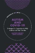 Autism and Covid-19: Strategies for Supporters to Help Autistics and Their Families