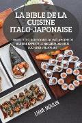La Bible de la Cuisine Italo-Japonaise