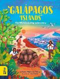 Gal?pagos Islands: The World's Living Laboratory