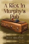 A Riot In Murphy's Pub