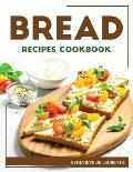 Bread Recipes Cookbook