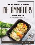The Ultimate Anti-Inflammatory Cookbook: Tons of New Recipes