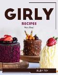 Girly Recipes: Very Easy!