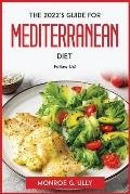 The 2022's guide for mediterranean diet: follow us!