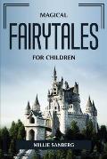 Magical Fairy Tales for Children
