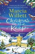 Christmas at the Keep and Other Stories: A Moving and Uplifting Festive Novella to Escape with at Christmas