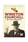 Winston Churchill in 100 Objects