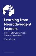 Learning from Neurodivergent Leaders: How to Start, Survive and Thrive in Leadership