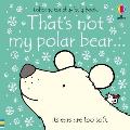 That's Not My Polar Bear...: A Christmas, Holiday and Winter Book