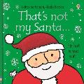 That's Not My Santa...: A Christmas Holiday Book for Kids