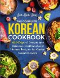 The Complete Korean Cookbook: 1000 Days of Simple and Delicious Traditional and Modern Recipes for Korean Cuisine Lovers