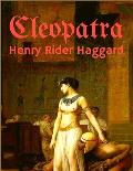 Cleopatra: An Being an Account of the Fall and Vengeance of Harmachis