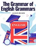 The Grammar of English Grammars: Introduction and The Origin of Language