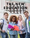 The New Education - A Review of Progressive Educational Movements of the Day
