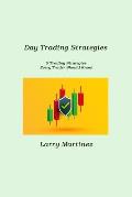 Day Trading Strategies: 5 Trading Strategies Every Trader Should Know