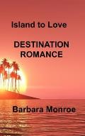 Island to Love: Destination Romance