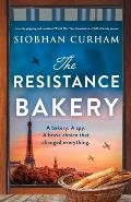 The Resistance Bakery: A totally gripping and emotional World War Two historical novel full of family secrets