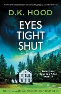 Eyes Tight Shut: A completely unputdownable and absolutely gripping serial killer thriller