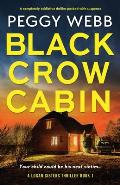 Black Crow Cabin: A completely addictive thriller packed with suspense