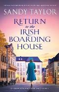 Return to the Irish Boarding House: Totally heart-warming and addictive Irish historical fiction