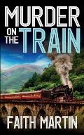 MURDER ON THE TRAIN a gripping crime mystery full of twists