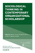 Sociological Thinking in Contemporary Organizational Scholarship