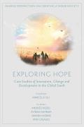 Exploring Hope: Case Studies of Innovation, Change and Development in the Global South