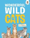 Wonderful Wild Cats: An Illustrated Guide