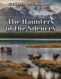 The Haunters of the Silences