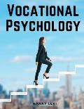 Vocational Psychology: Its Problems And Methods