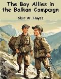 The Boy Allies in the Balkan Campaign