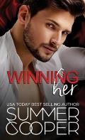 Winning Her: A Billionaire Second Chance Contemporary Romance (Hardback)