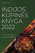 Indijos KŪpines Knyga 2022: IndijŲ Receptai Pradedantiems