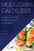 Vidusjūras galds 2023: Svaigas un garsīgas receptes veselīgam dzīvesveidam