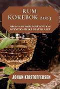 Rum Kokebok 2023: Oppdag hemmelighetene bak denne mystiske destillatet
