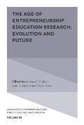 The Age of Entrepreneurship Education Research: Evolution and Future