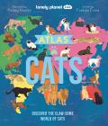 Lonely Planet Kids Atlas of Cats 1