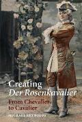 Creating IDer Rosenkavalier I
