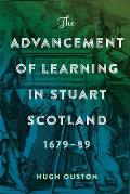The Advancement of Learning in Stuart Scotland, 1679-89