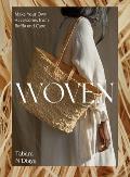 Woven: Make Your Own Accessories from Raffia, Rope and Cane