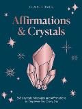 Crystals & Affirmations