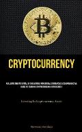 Cryptocurrency: Realizing The Potential Of The Market For Digital Currencies A Comprehensive Guide To Trading Cryptocurrency Confident