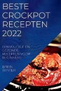 Beste Crockpot Recepten 2022: Eenvoudige En Gezonde Recepten Voor Beginners