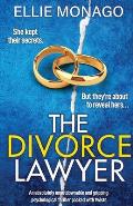 The Divorce Lawyer: An absolutely unputdownable and gripping psychological thriller packed with twists