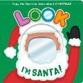 Look I'm Santa!: Learn about Christmas with This Mirror Board Book