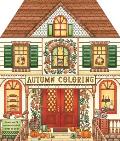 Autumn Coloring: Featuring 24 Sweater-Weather Scenes to Color