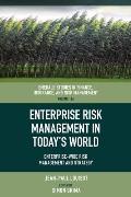 Enterprise Risk Management in Today's World: Enterprise-Wide Risk Management and Strategy