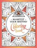 Manifest Your Destiny Coloring Book
