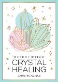 Little Book of Crystal Healing
