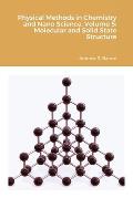 Physical Methods in Chemistry and Nano Science. Volume 5: Molecular and Solid State Structure